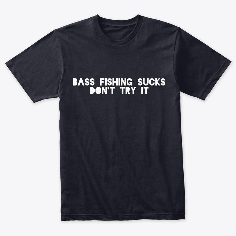 Bass Fishing Sucks